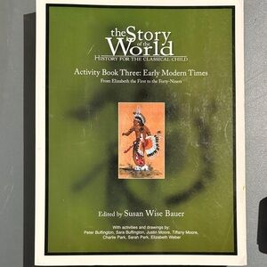The Story of the World Activity Book Three